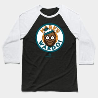 Here's Wardo! Baseball T-Shirt